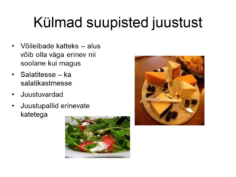 Külmad suupisted juustust Võileibade katteks – alus võib olla väga erinev nii soolane kui Külmad suupisted juustust Võileibade katteks – alus võib olla väga erinev nii soolane kui